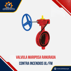 VALVULA MARIPOSA RANURADA CONTRA INCENDIO UL/FM
