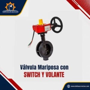 VALVULA MARIPOSA CON SWITCH Y VOLANTE