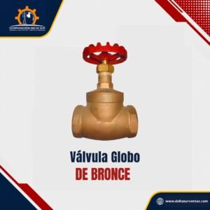 VÁLVULA  GLOBO DE BRONCE